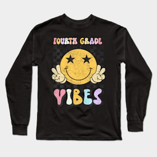 Fourth Grade Vibes 4Th Grade Back To School Teacher Student Long Sleeve T-Shirt